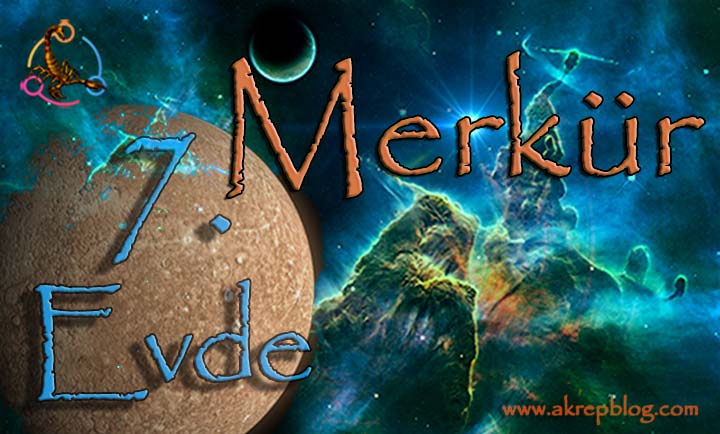 Merkür 7. Evde