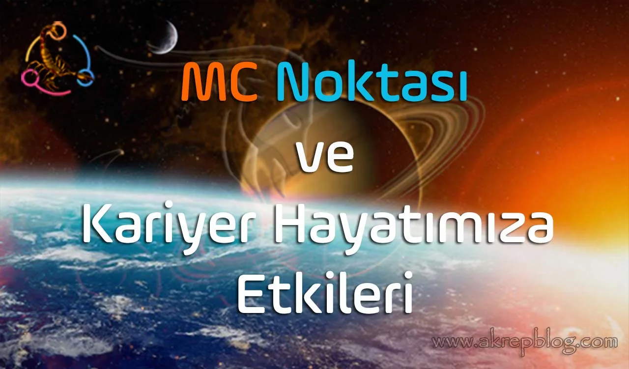 Doğum Haritasında MC Noktası. Kariyer hayatımıza etkileri, olumlu ve olumlu etkileri, açı ve gezegen etkileri